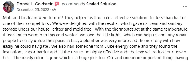 This is a picture of a customer review who said we were 1/2 the price of the other 2 competitors and the bad smell is gone and we added lights so the entire crawlspace is friendly now 5-Stars